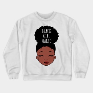 Black Girl Magic, African American Girl Crewneck Sweatshirt